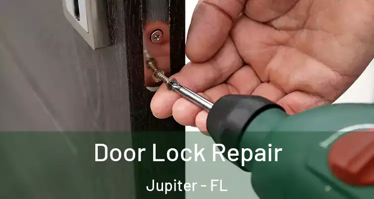  Door Lock Repair Jupiter - FL