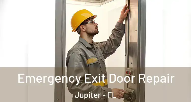  Emergency Exit Door Repair Jupiter - FL