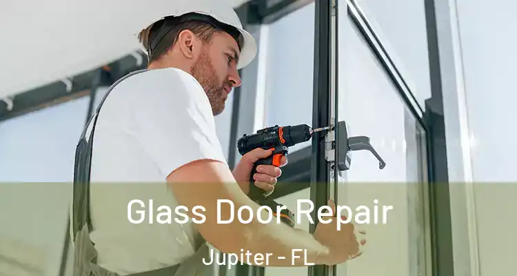  Glass Door Repair Jupiter - FL