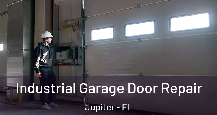  Industrial Garage Door Repair Jupiter - FL