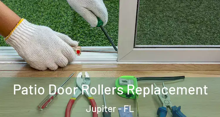  Patio Door Rollers Replacement Jupiter - FL