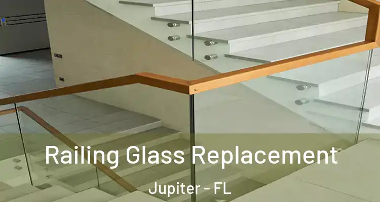  Railing Glass Replacement Jupiter - FL