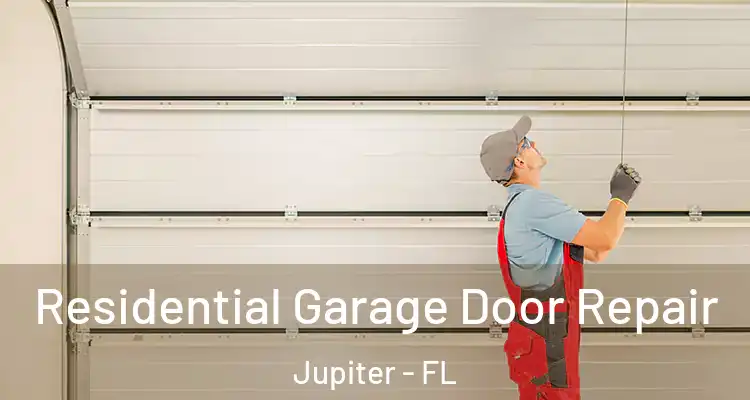  Residential Garage Door Repair Jupiter - FL