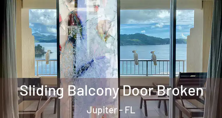  Sliding Balcony Door Broken Jupiter - FL