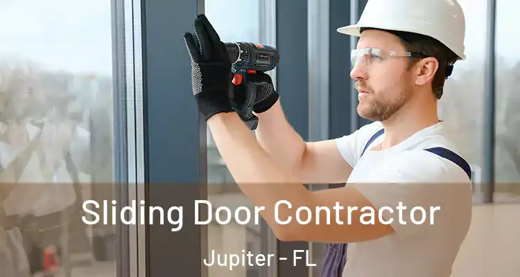  Sliding Door Contractor Jupiter - FL