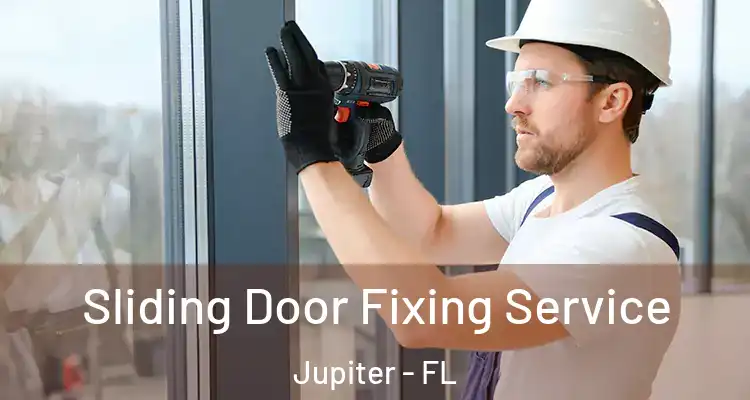  Sliding Door Fixing Service Jupiter - FL