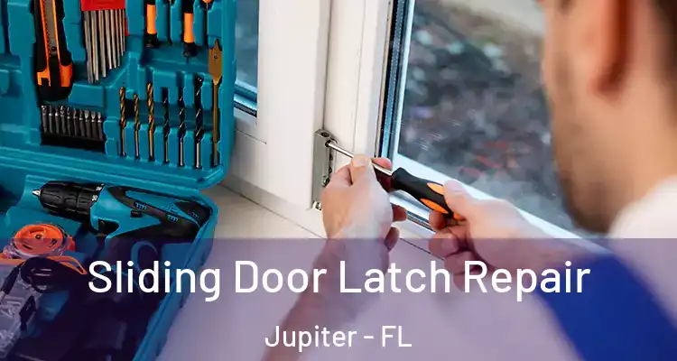  Sliding Door Latch Repair Jupiter - FL