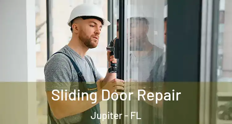  Sliding Door Repair Jupiter - FL