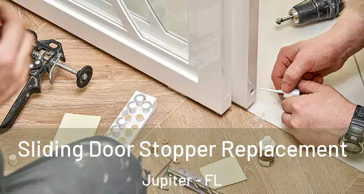  Sliding Door Stopper Replacement Jupiter - FL